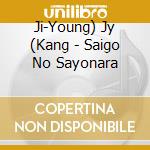 Ji-Young) Jy (Kang - Saigo No Sayonara cd