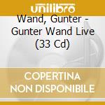 Wand, Gunter - Gunter Wand Live (33 Cd) cd
