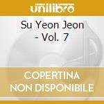 Su Yeon Jeon - Vol. 7 cd
