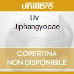 Uv - Jiphangyooae cd