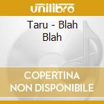 Taru - Blah Blah cd