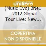 (Music Dvd) 2Ne1 - 2012 Global Tour Live: New Evolution In Seoul cd