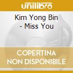 Kim Yong Bin - Miss You cd