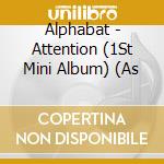 Alphabat - Attention (1St Mini Album) (As cd