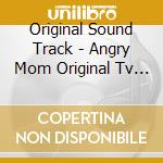 Original Sound Track - Angry Mom Original Tv Soundtrack Deluxe Edition - Music By Lee, Ju-Han (2 Cd) cd