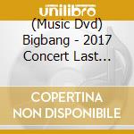 (Music Dvd) Bigbang - 2017 Concert Last Dance In Seoul cd