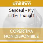 Sandeul - My Little Thought cd musicale