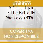 A.C.E. - Hjzm : The Butterfly Phantasy (4Th Mini Album) cd musicale