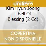 Kim Hyun Joong - Bell Of Blessing (2 Cd) cd