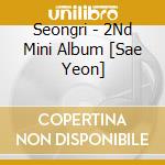 Seongri - 2Nd Mini Album [Sae Yeon] cd