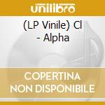 (LP Vinile) Cl - Alpha vinile