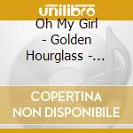 Oh My Girl - Golden Hourglass - Random Cover cd