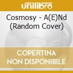 Cosmosy - A(E)Nd (Random Cover) cd