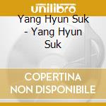 Yang Hyun Suk - Yang Hyun Suk cd
