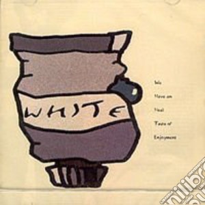 White - W.H.I.T.E. cd musicale di White