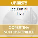 Lee Eun Mi - Live cd