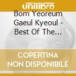 Bom Yeoreum Gaeul Kyeoul - Best Of The Best cd