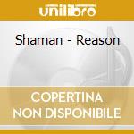 Shaman - Reason cd