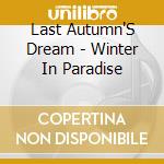 Last Autumn'S Dream - Winter In Paradise cd
