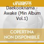 Daekooknama - Awake (Min Album Vol.1) cd