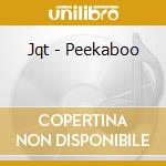 Jqt - Peekaboo cd musicale di Jqt