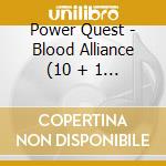 Power Quest - Blood Alliance (10 + 1 Trax) cd