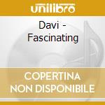 Davi - Fascinating cd