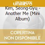 Kim, Seong-Gyu - Another Me (Mini Album) cd