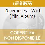 Ninemuses - Wild (Mini Album) cd