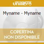 Myname - Myname cd