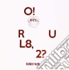 Bts - O!Rul8 2? cd