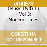 (Music Dvd) Iu - Vol 3: Modern Times cd