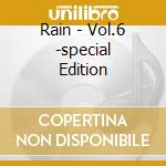 Rain - Vol.6 -special Edition cd