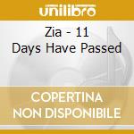 Zia - 11 Days Have Passed cd