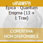 Epica - Quantum Enigma (13 + 1 Trax) cd