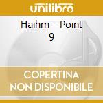 Haihm - Point 9 cd