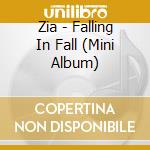 Zia - Falling In Fall (Mini Album) cd