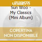 Sun Woo - My Classics (Mini Album) cd