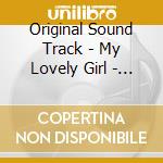 Original Sound Track - My Lovely Girl - O.S.T (Sbs Drama Special) (2 Cd) cd