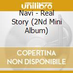 Navi - Real Story (2Nd Mini Album) cd