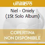 Niel - Oniely (1St Solo Album) cd
