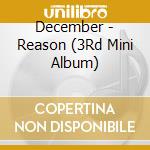 December - Reason (3Rd Mini Album) cd