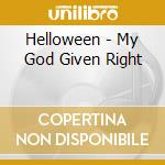 Helloween - My God Given Right cd