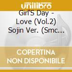 Girl'S Day - Love (Vol.2) Sojin Ver. (Smc Card Album) (Kihno Album) cd musicale di Girl'S Day