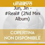 Jun, Jin - #Real# (2Nd Mini Album) cd