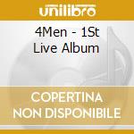 4Men - 1St Live Album cd