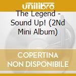 The Legend - Sound Up! (2Nd Mini Album) cd