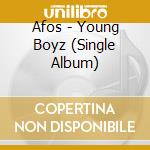 Afos - Young Boyz (Single Album) cd