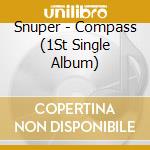 Snuper - Compass (1St Single Album) cd