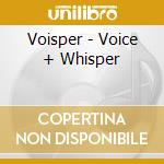 Voisper - Voice + Whisper